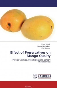  - Effect of Preservatives on Mango Quality