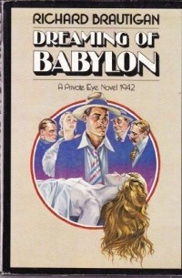 Dreaming of Babylon: A Private Eye Novel 1942