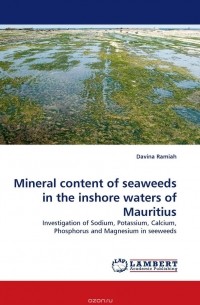 Davina Ramiah - Mineral content of seaweeds in the inshore waters of Mauritius