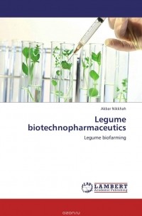 Akbar Nikkhah - Legume biotechnopharmaceutics