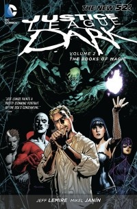  - Justice League Dark Vol. 2: The Books of Magic