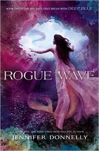 Jennifer Donnelly - Rogue Wave