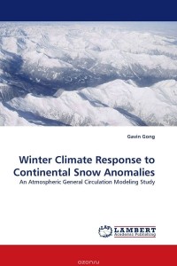 Gavin Gong - Winter Climate Response to Continental Snow Anomalies