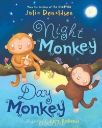 Julia Donaldson - Night Monkey Day Monkey