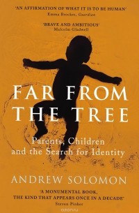 Andrew Solomon - Far From The Tree