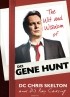 Gene Hunt - The Wit and Wisdom of Gene Hunt