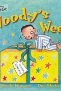 Michaela Morgan - Woody&#039;s Week