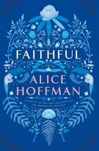 Alice Hoffman - Faithful