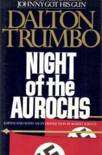 Dalton Trumbo - Night of the Aurochs