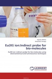  - Eu(III) ion:Indirect probe for bio-molecules