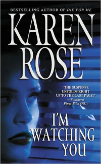 Karen Rose - I'm Watching You