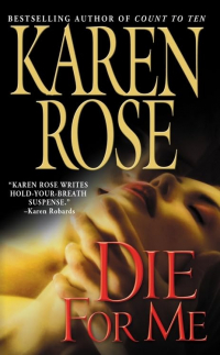 Karen Rose - Die for Me