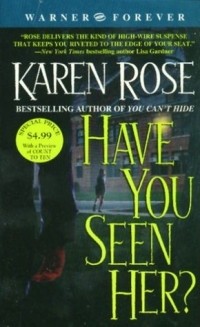 Karen Rose - Have You Seen Her?