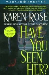 Karen Rose - Have You Seen Her?