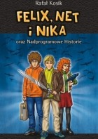 Rafał Kosik - Felix, Net i Nika oraz Nadprogramowe Historie