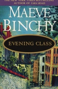 Maeve Binchy - Evening Class