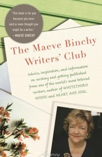 Maeve Binchy - The Maeve Binchy Writers' Club