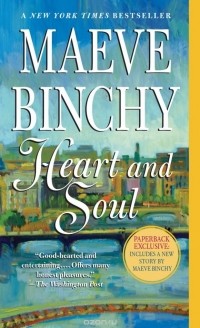 Maeve Binchy - Heart and Soul