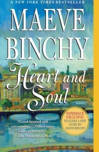 Maeve Binchy - Heart and Soul