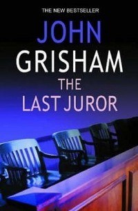 John Grisham - Last Juror