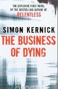 Simon Kernick - Business Of Dying
