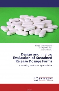  - Design and in vitro Evaluation of Sustained Release Dosage Forms