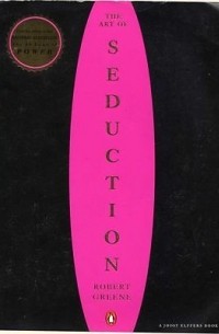 Robert Greene - The Art of Seduction