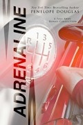 Пенелопа Дуглас - Adrenaline: A Fall Away Series Bonus Content Collection
