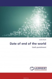 Lutvo Kuric - Date of end of the world