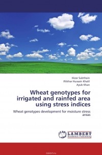  - Wheat genotypes for irrigated and rainfed area using stress indices