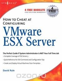 David Rule - How to Cheat at Configuring VmWare ESX Server