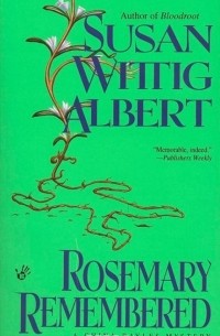 Susan Wittig Albert - Rosemary Remembered