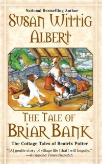 Susan Wittig Albert - The Tale of Briar Bank