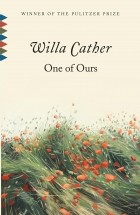 Willa Cather - One of Ours