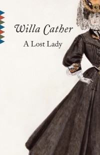 Willa Cather - A Lost Lady
