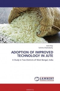  - ADOPTION OF IMPROVED TECHNOLOGY IN JUTE