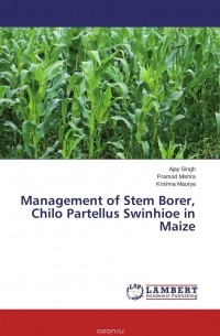  - Management of Stem Borer, Chilo Partellus Swinhioe in Maize
