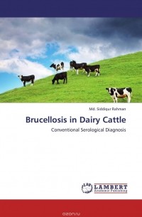 Md. Siddiqur Rahman - Brucellosis in Dairy Cattle