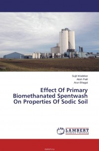  - Effect Of Primary Biomethanated Spentwash On  Properties Of Sodic Soil