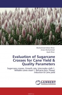  - Evaluation of Sugarcane Crosses for Cane Yield & Quality Parameters