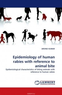 ARVIND KUMAR - Epidemiology of human rabies with reference to animal bite