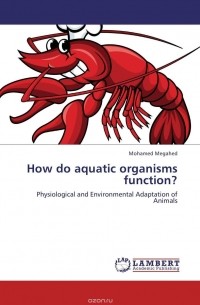 Mohamed Megahed - How do aquatic organisms function?