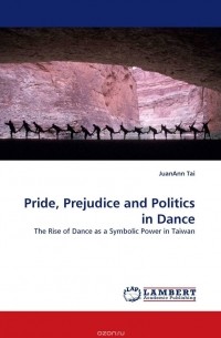 JuanAnn Tai - Pride, Prejudice and Politics in Dance