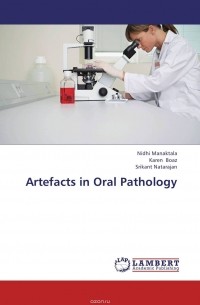  - Artefacts in Oral Pathology