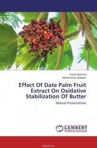  - Effect Of Date Palm Fruit Extract On Oxidative Stabilization Of Butter