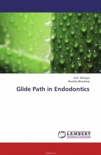  - Glide Path in Endodontics