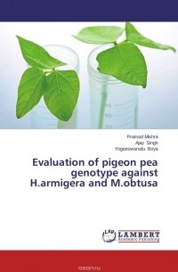  - Evaluation of pigeon pea genotype against H.armigera and M.obtusa