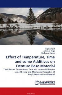  - Effect of Temperature, Time and some Additives on Denture Base Material