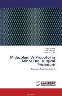  - Midazolam Vs Propofol in Minor Oral surgical Procedure
