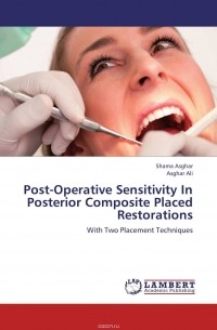  - Post-Operative Sensitivity In Posterior Composite Placed Restorations